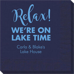 Relax We're on Lake Time Napkins